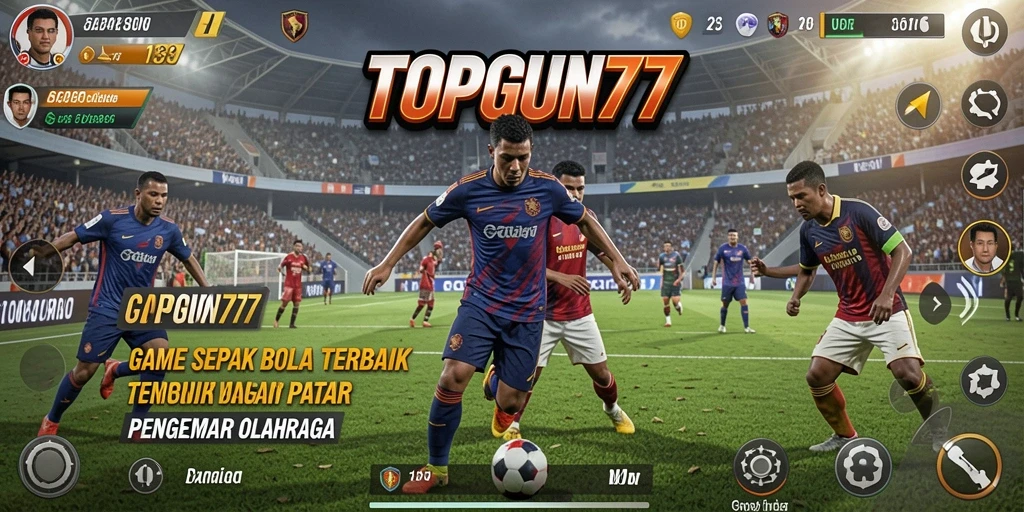 Tampilan permainan sepak bola dalam TOPGUN77 yang menegangkan.
